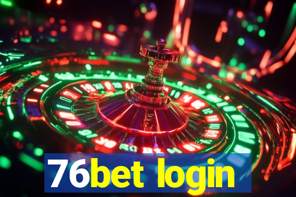 76bet login